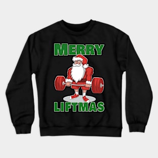 Powerlifting Santa Deadlift Merry Liftmas Crewneck Sweatshirt